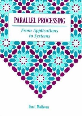 Parallel Processing from - Hardcover, by Moldovan Dan I. - Acceptable