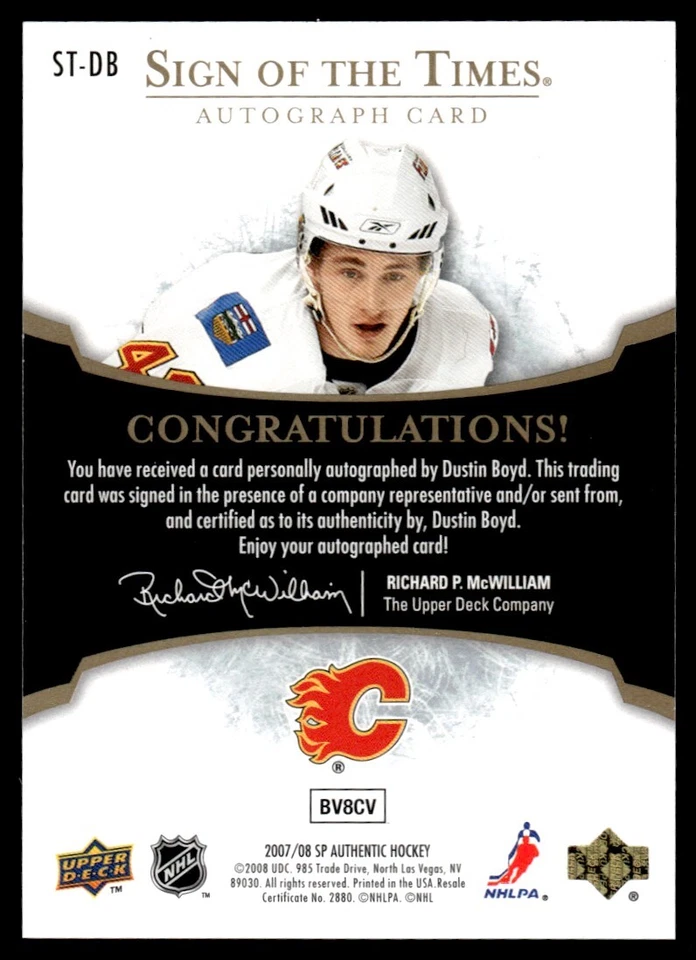 2007-08 SP Authentic Sign of the Times Dustin Boyd Auto Calgary Flames #ST-DB - Image 2 of 2