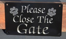 PLEASE CLOSE/SHUT THE GATE ENGRAVED SIGN PLATE PLAQUE 5"X3" WITH 2 TOP PAWS DOG
