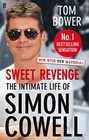 Sweet Revenge: The Intimate Life of Simon Cowell-Tom Bower, 9780571278374