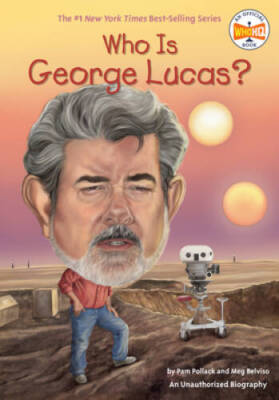 Who Is George Lucas? (Who Was?) - Paperback By Pollack, Pam - GOOD