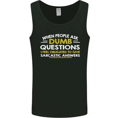 Dumb Frage Sarkastisch Antwort Lustiger Slogan Herren Tanktop