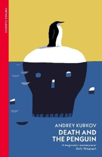 Andrey Kurkov Death and the Penguin (Paperback)