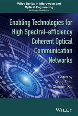 Enabling Technologies for High Spectral-Efficiency Coherent Optical Communica...