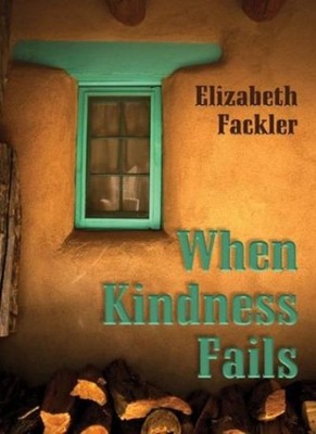 When Kindness Fails (Five Star First Edition Mystery),Elizabeth