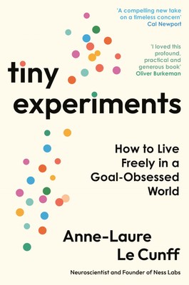 Tiny Experiments by Anne-Laure Le Cunff NEW Paperback