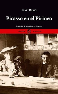 Picasso en el Pirineo - Spanish Language  NEW I�aki Rubio 2024-11-25
