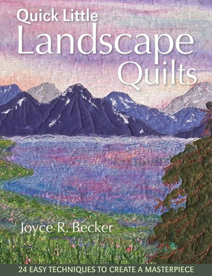 Quick Little Landscape Quilts - Paperback NEW Becker, Joyce 2010-11-15