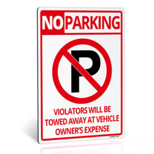 14 In. X 10 In. No Parking Sign - Violators Will Be Towed Away at Vehicle Owners