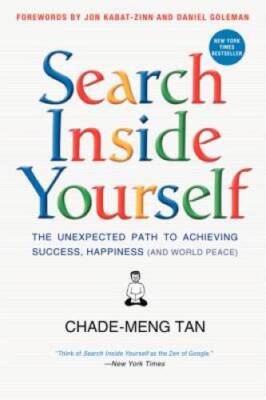 Search Inside Yourself: The Unexpected Path to Achieving Success, H - ACCEPTABLE