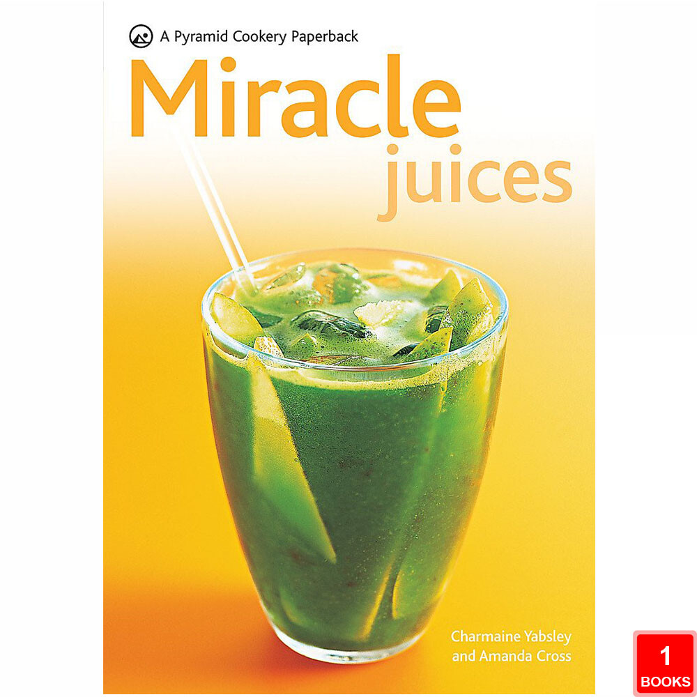 New Pyramid Miracle Juices Over 50 Juices for a Healthy Life By Amanda Cross NEW