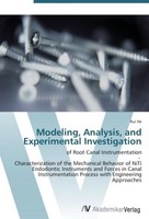Modeling, Analysis, And Experimental Investigation Rui He