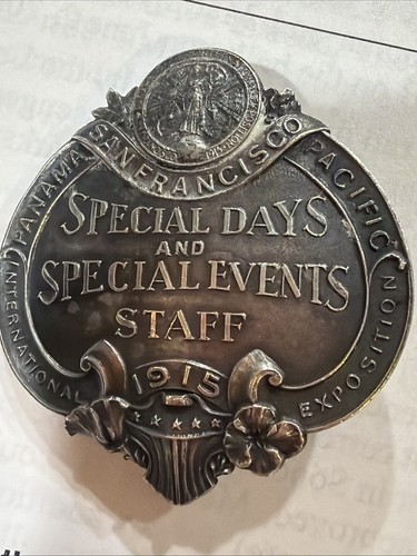 Incredible PPIE 1915 Panama Pacific Shreve Badge-Special Days/Events Staff! RARE