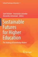 Jaan Valsiner (U. A.) | Sustainable Futures For Higher Education | Taschenbuch