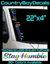 STAY HUMBLE 22" Windshield NEO CHROME Vinyl Decal Sticker JDM Car Diesel Truck 