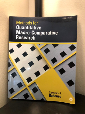 Methods for Quantitative Macro-Comparative Research by Salvatore J. Babones