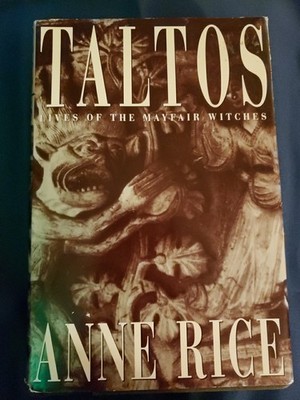Taltos Lives of the Mayfair Witches Book Anne Rice First Edition Hardcover 1994
