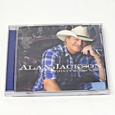 Alan Jackson : Thirty Miles West CD 5099902933429| eBay