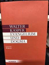 Evangelium und Dogma : Grundlegung der Dogmat...