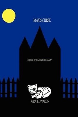 Max's Curse: Sequel to Night of the Spook by Kira A. Edwards (English) Paperback