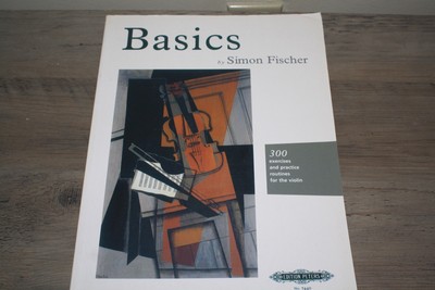 Basics: 300 Exercises and Practice Routines for the Violin by Simon Fischer
