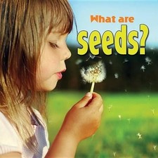 What are seeds? - 9780778742265