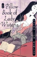 The Pillow Book of Lady Wisteria (Sano Ichiro Novels) - Hardcover - GOOD