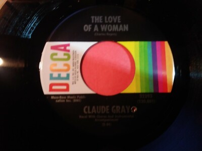 Claude Gray - The Love Of A Woman New Original Decca 45 RPM Record 1968 Country