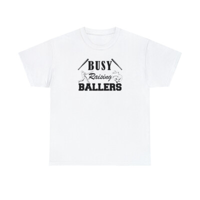 Busy Raising Ballers Baseball Cotton T Shirt