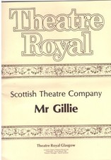 Mr Gillie Scottish Theatre Company Theatre Royal  Glasgow Programme 1984