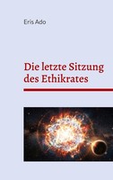 Die Letzte Sitzung Des Ethikrates (Buch)