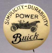 C. 1915 Buick Simplicity Durability Power Car Auto Celluloid Pinback Button 