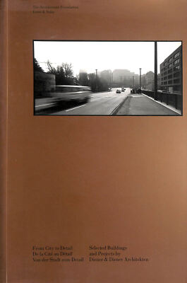 From city to detail : selected buildings and projects by Diener & Diener Archi..
