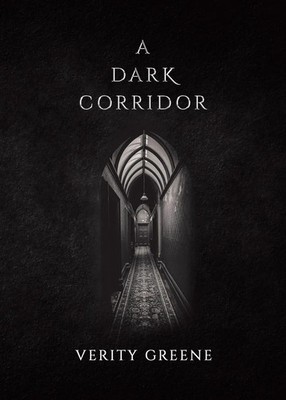 A Dark Corridor Verity Greene Taschenbuch Englisch 2023 Tellwell Talent