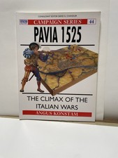 PAVIA 1525 - The Climax of the Italian Wars Campaign series n.9 Osprey Military 