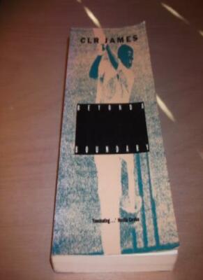 Beyond a Boundary By C.L.R. JAMES. 9781852423582