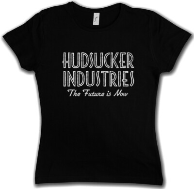 HUDSUCKER INDUSTRIES DAMEN T-SHIRT The Future is Now Sign Logo Company Proxy