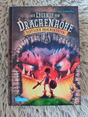 Plötzlich Drachentöter! von Frank Schmeißer (2015, Gebundene Ausgabe)