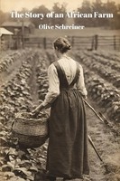 The Story Of An African Farm (Annotated) | Olive Schreiner | Taschenbuch | 2024