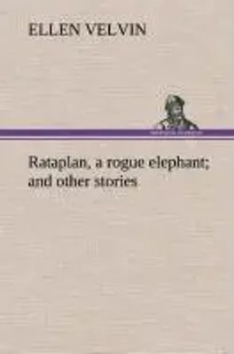 Ellen Velvin | Rataplan, a rogue elephant and other stories | Buch | Englisch