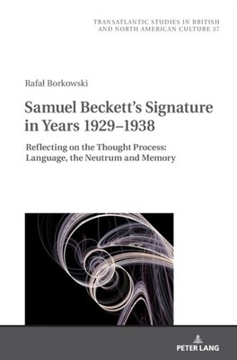 SAMUEL BECKETTS SIGNATURE IN YEARS 19291 by BORKOWSKI, R. Hardback Self Help