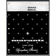 Marantz Model 2215B Stereophonic Receiver Service Manual 32 pages comb bound