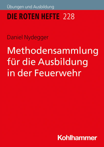 Thumbnail - Methodensammlung Für Die Ausbildung In Der Feuerwehr | Daniel Nydegger