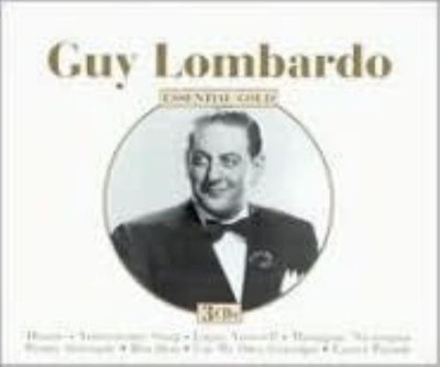 GUY LOMBARDO: ESSENTIAL COLLECTION - CD *BRAND NEW*