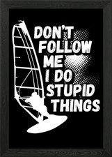 Do not follow me I windsur Framed Wall Art Poster Canvas Print Picture
