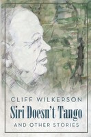 Cliff Wilkerson | Siri Doesn't Tango | Taschenbuch | Englisch (2020)