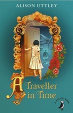 A Traveller in Time (A Puffin Book), Uttley, Alison