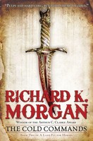 The Cold Commands Richard K. Morgan Taschenbuch Einband - Flex.(Paperback) 2012