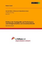 Einfluss Der FondsgrößE Auf Performance Und Anlageverhalten Von Investmentfonds