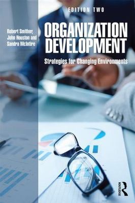 Organization Development : Strategies for Changing Environments, Paperback by...